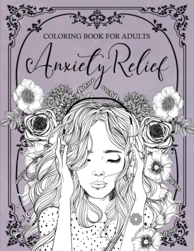 Coloring Book for Adults: Anxiety Relief 
